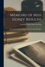 Memoirs of Miss Sidney Bidulph: Extracted From Her Own Journal, and Now First Published