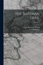 The Bozeman Trail; Volume 2