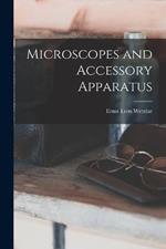 Microscopes and Accessory Apparatus