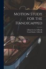 Motion Study for the Handicapped