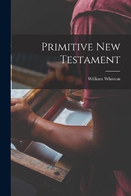 Primitive New Testament - William Whiston - cover