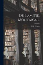 De l'amitié, Montaigne