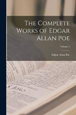 The Complete Works of Edgar Allan Poe; Volume 5