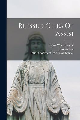 Blessed Giles Of Assisi - Brother Leo - cover