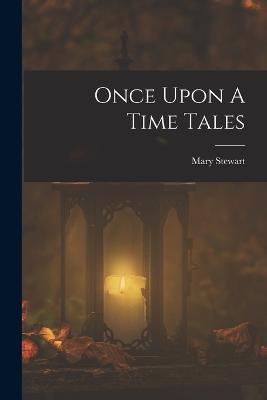 Once Upon A Time Tales - Mary Stewart - cover