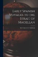 Early Spanish Voyages to the Strait of Magellan