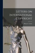 Letters on International Copyright