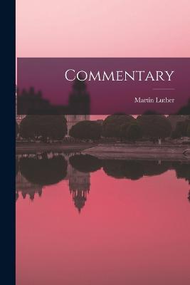 Commentary - Martin Luther - cover