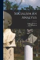 Socialism An Analysis - Joseph McCabe,Rudolf Eucken - cover