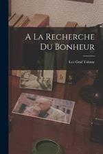 A La Recherche Du Bonheur