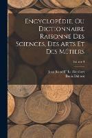 Encyclopedie, Ou Dictionnaire Raisonne Des Sciences, Des Arts Et Des Metiers; Volume 3 - Denis Diderot,Jean Rond D' Le Alembert - cover