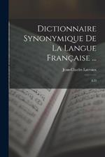 Dictionnaire Synonymique De La Langue Française ...: A-D