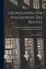 Grundlinien Der Philosophie Des Rechts: Mit Einer Einleitung