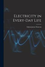 Electricity in Every-Day Life