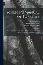 Schlich's Manual of Forestry: Forest Protection, by W.R. Fisher, Being an English Adaptation of 