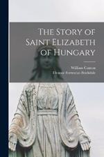 The Story of Saint Elizabeth of Hungary