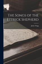 The Songs of the Ettrick Shepherd