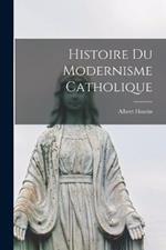 Histoire du modernisme catholique