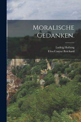 Moralische Gedanken. - Ludvig Holberg - cover