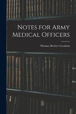 Notes for Army Medical Officers