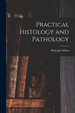 Practical Histology and Pathology