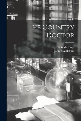 The Country Doctor - Ellen Marriage,Goerge Saintsbury - cover