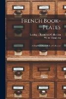 French Book-Plates: A Handbook for Ex-Libris Collectors