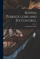 Bovine Tuberculosis and Its Control