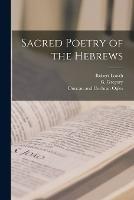 Sacred Poetry of the Hebrews - G Gregory,Robert Lowth - cover