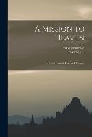 A Mission to Heaven: A Great Chinese Epic and Allegory