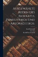 Ausgewahlte Reden des Isokrates, Panegyrikos und Areopagitikos. - Rudolf Rauchenstein,Karl Reinhardt - cover