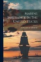 Marine Insurance In The United States