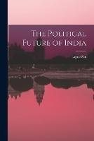 The Political Future of India