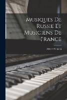 Musiques de Russie et Musiciens de France - Alfred Bruneau - cover