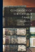 Genealogy of the Caverly Family: From the Year 1116 to the Year 1880