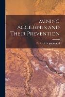 Mining Accidents and Their Prevention