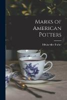 Marks of American Potters - Edwin Atlee Barber - cover
