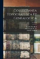 Collectanea Topographica Et Genealogica; Volume 8 - John Gough Nichols,Frederic Madden,Bulkeley Bandinel - cover