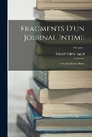 Fragments D'un Journal Intime: Precedes D'une Etude; Volume 1 - Henri Frederic Amiel - cover