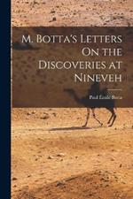 M. Botta's Letters On the Discoveries at Nineveh