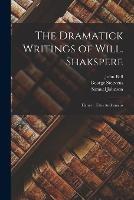 The Dramatick Writings of Will. Shakspere: Hamlet. Titus Andronicus - John Bell,Samuel Johnson,George Steevens - cover