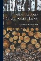 Federal and State Forest Laws - George Washington Woodruff - cover