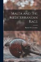 Malta and the Mediterranean Race