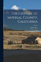 The History of Imperial County, California