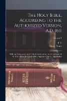 The Holy Bible, According to the Authorized Version, A.D. 1611: With an Explanatory and Critical Commentary and a Revision of the Translation by Clergy of the Anglican Church. Apocrypha; Volume 2