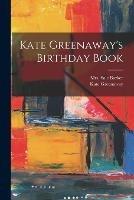 Kate Greenaway's Birthday Book - Kate Greenaway,Sale Barker - cover