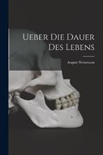 Ueber die Dauer des Lebens