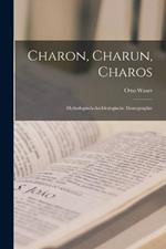 Charon, Charun, Charos: Mythologisch-archaologische Monographie