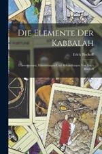 Die Elemente der Kabbalah: Ubersetzungen, Erlauterungen und Abhandlungen von Erich Bischoff