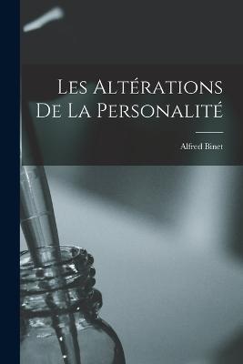 Les Alterations de la Personalite - Alfred Binet - cover